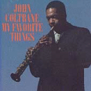 My Favorite Things John Coltrane